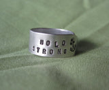 Hand Cut Metal Stamped HOLD STRONG Anchor Ring