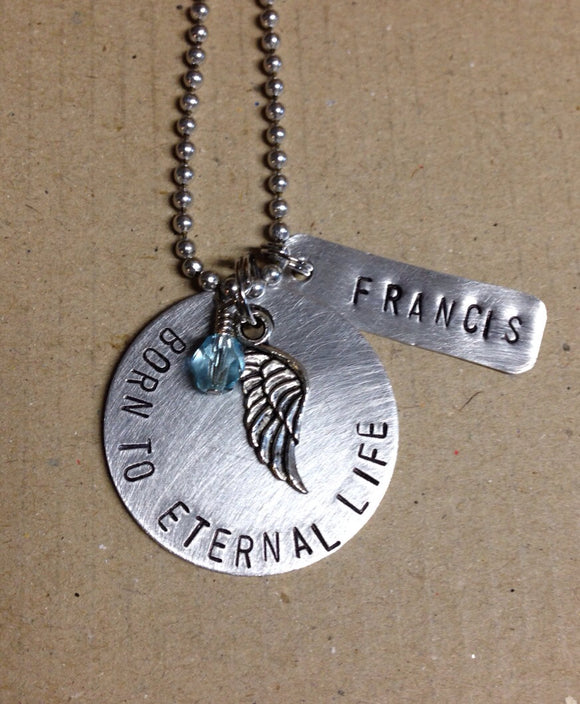 Metal Stamped BORN TO ETERNAL LIFE Baby Memorial Necklace